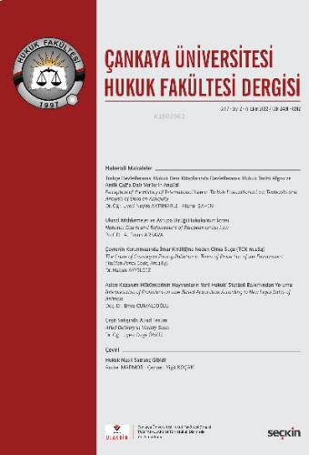 Çankaya Üniversitesi Hukuk Fakültesi Dergisi Cilt:7 Sayı:2 Ekim 2022