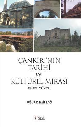 Çankırı'nın Tarihi Ve Kültürel mirası Xı-xx. Yüzyıl