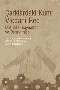 Çarklardaki Kum: Vicdani Red