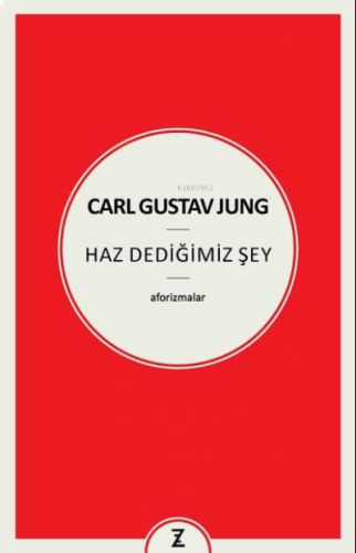 Carl Gustav Jung Haz Dediğimiz Şey