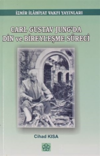 Carl Gustov Jung'da Din ve Bireyleşme Süreci