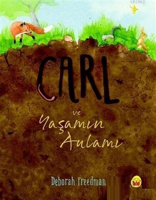 Carl ve Yaşamın Anlamı