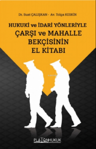 Çarşı ve Mahalle Bekçisinin El Kitabı