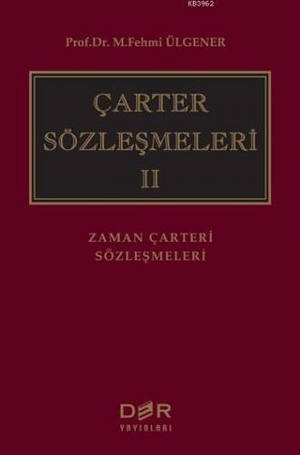 Çarter Sözleşmeleri II (Ciltli)