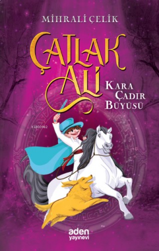 Çatlak Ali;Kara Çadır Büyüsü