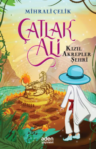 Çatlak Ali;Kızıl Akrepler Şehri