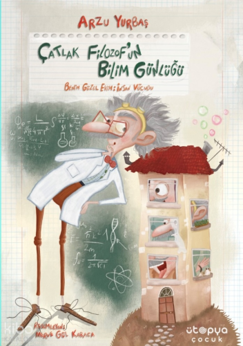 Çatlak Filozof’un Bilim Günlüğü Benim Güzel Evim: İnsan Vücudu