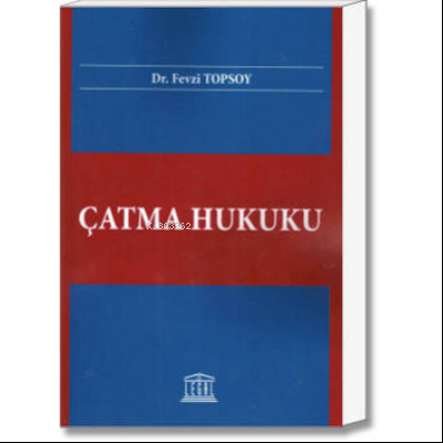 Çatma Hukuku