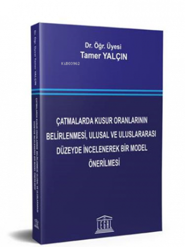 Çatmalarda Kusur Oranlarının Belirlenmesi, Ulusal ve Uluslararası Düze