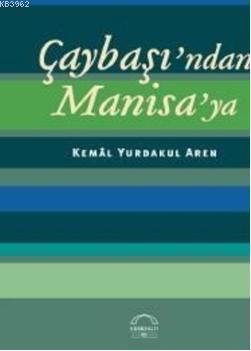 Çaybaşından Manisaya