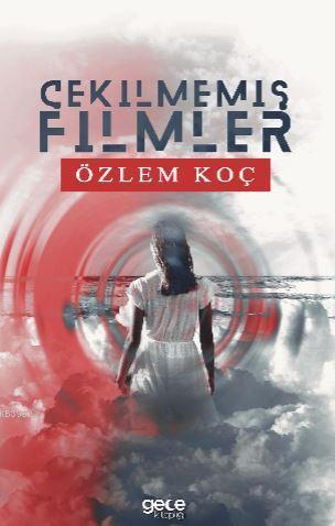 Çekilmemiş Filmler