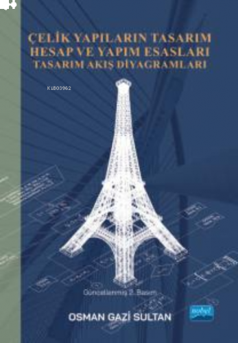 Çelik Yapıların Tasarım Hesap Ve Yapım Esasları ;Tasarım Akış Diyagram