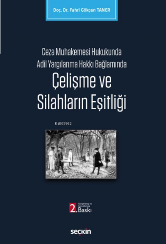 Çelişme ve Silahların Eşitliği