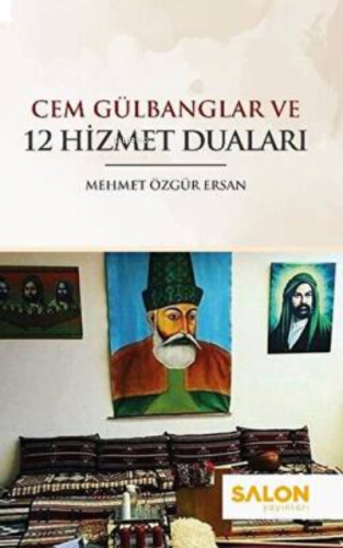 Cem Gülbanglar ve 12 Hizmet Duaları