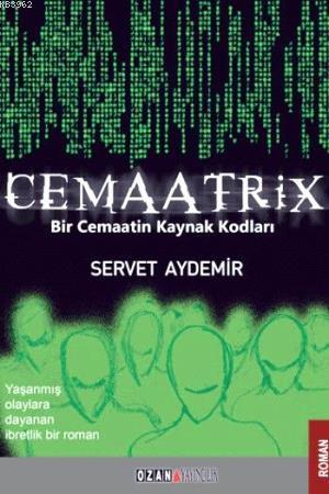 Cemaatrix Bir Cemaatin Kaynak Kodları