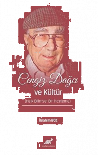 Cengiz Dağcı ve Kültür (Halk Bilimsel Bir İnceleme)