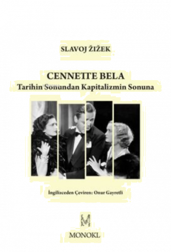 Cennette Bela - Tarihin Sonundan Kapitalizmin Sonuna