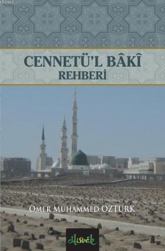 Cennetü'l Baki Rehberi