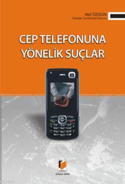 Cep Telefonuna Yönelik Suçlar