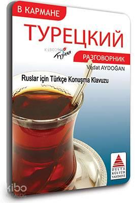 Cepte Ruslar İçin Türkçe Konuşma Klavuzu