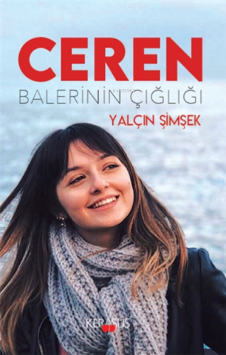 Ceren Balerinin Çığlığı