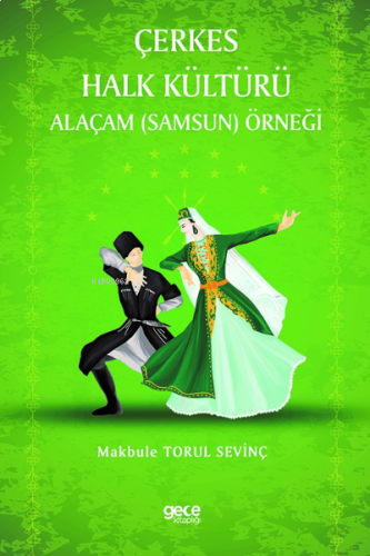 Çerkes Halk Kültürü Alaçam (Samsun) Örneği