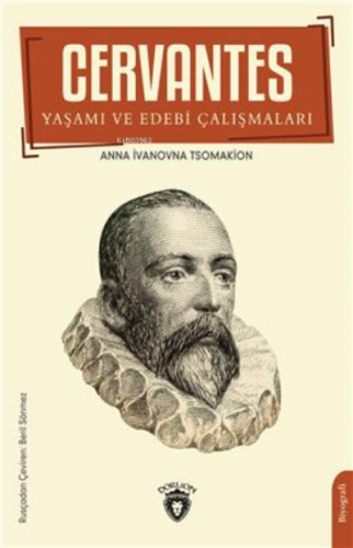 Cervantes Yaşamı Ve Edebi Çalışmaları