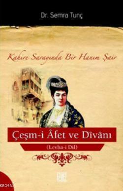 Çeşm-i Afet ve Divanı (Levha-i Dil)