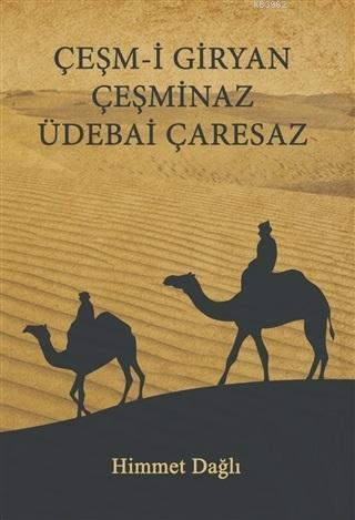 Çeşm-i Giryan Çeşminaz Üdebai Çaresaz