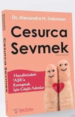 Cesurca Sevmek