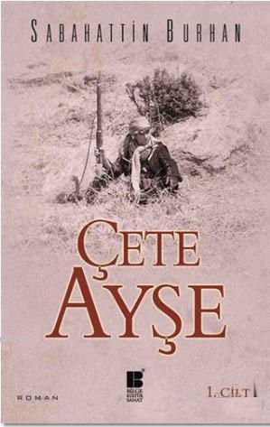 Çete Ayşe 1. Cilt