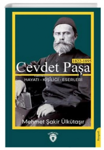 Cevdet Paşa Hayatı Kişiliği Eserleri (1822-1895)