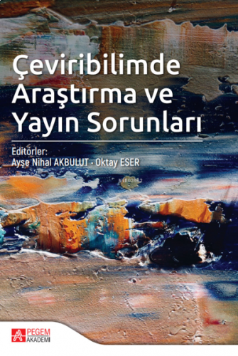 Çeviribilimde Araştırma ve Yayın Sorunları