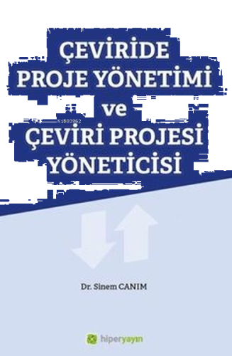 Çeviride Proje Yönetimi ve Çeviri Projesi Yöneticisi