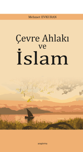 Çevre Ahlakı ve İslam