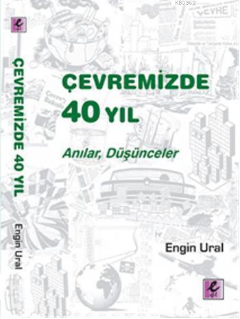 Çevremizde 40 Yıl