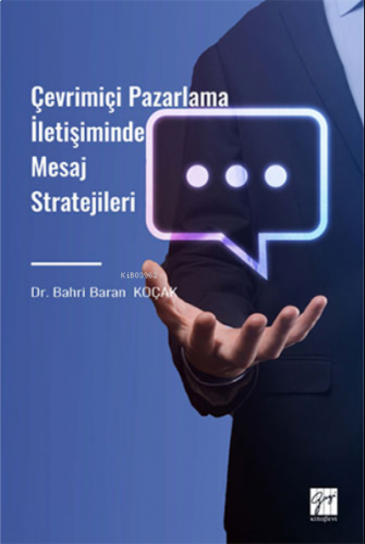 Çevrimiçi Pazarlama İletişiminde Mesaj Stratejileri