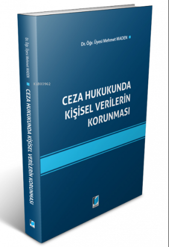 Ceza Hukukunda Kişisel Verilerin Korunması