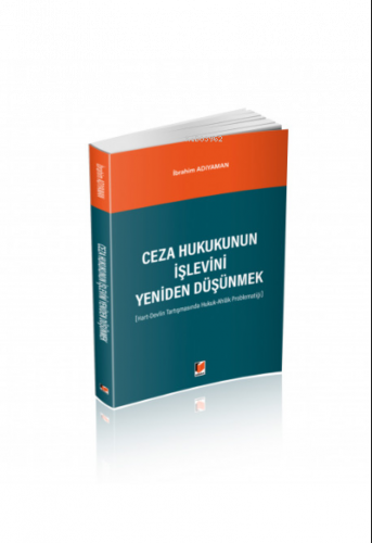 Ceza Hukukunun İşlevini Yeniden Düşünmek (Hart-Devlin Tartışmasında Hu