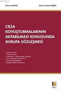 Ceza Kovuşturmalarının Aktarılması Konusunda Avrupa Sözleşmesi