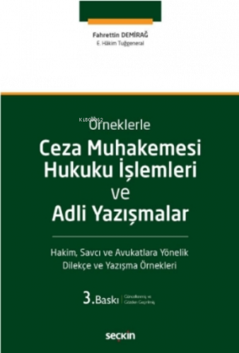 Ceza Muhakemesi Hukuku İşlemleri ve Adli Yazışmalar