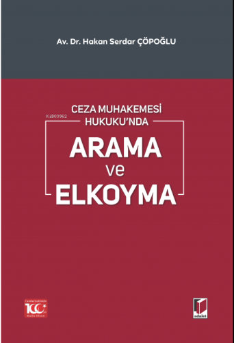 Ceza Muhakemesi Hukuku'nda Arama ve Elkoyma