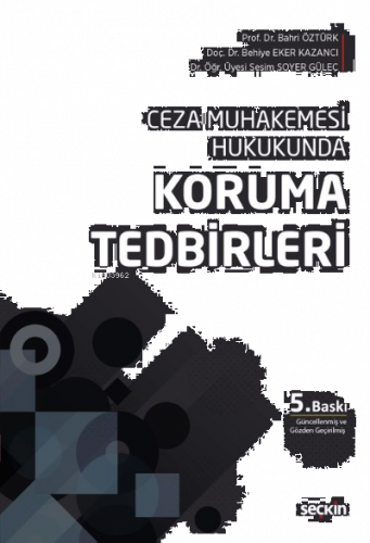 Ceza Muhakemesi Hukukunda Koruma Tedbirleri