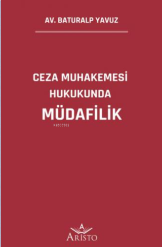 Ceza Muhakemesi Hukukunda Müdafilik