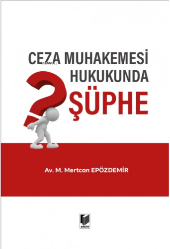 Ceza Muhakemesi Hukukunda Şüphe