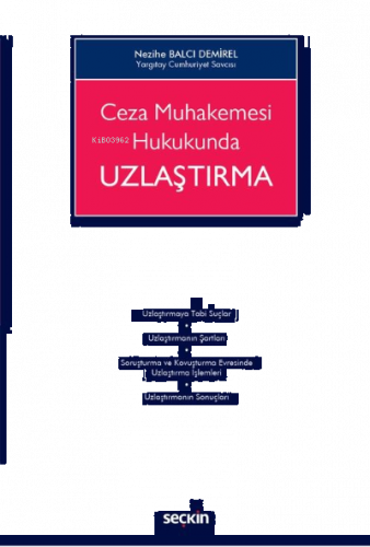 Ceza Muhakemesi Hukukunda Uzlaştırma