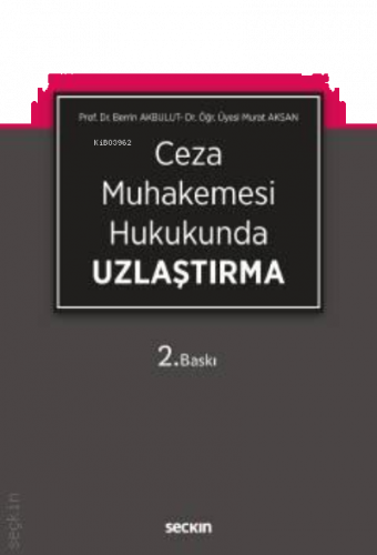 Ceza Muhakemesi Hukukunda Uzlaştırma