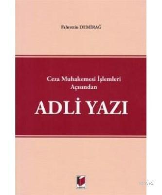 Ceza Muhakemesi İşlemleri Açısından Adli Yazı