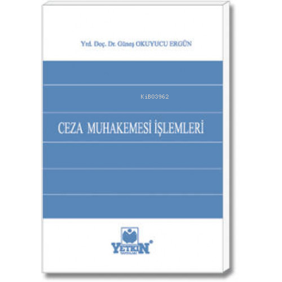 Ceza Muhakemesi İşlemleri