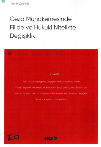 Ceza Muhakemesinde Fiilde ve Hukuki Nitelikte Değişiklik